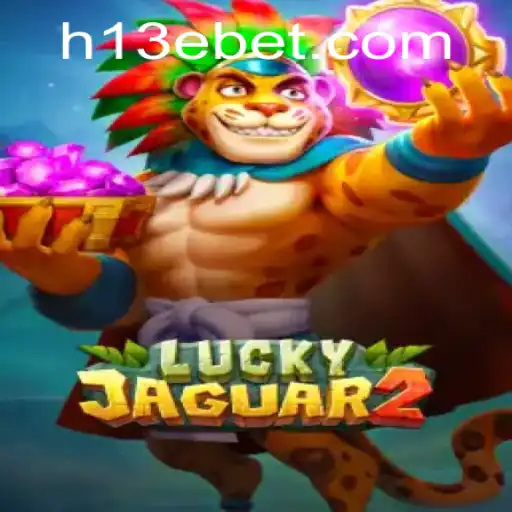 Descubra o Fascinante Universo de Luckyjaguar2 com 13Ebet